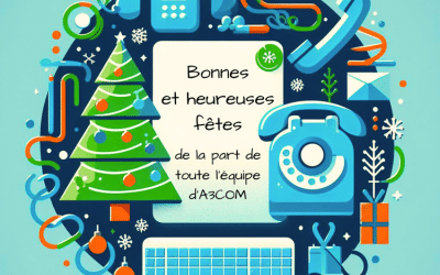 Article A3COM – Bonnes fêtes de fin d’année de la part de toutes l’équipe d’A3COM